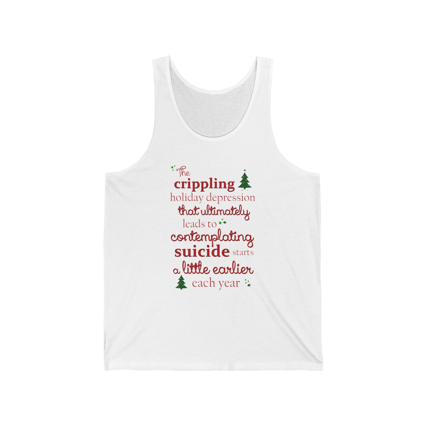 The Crippling Holiday Depression - Unisex Tank