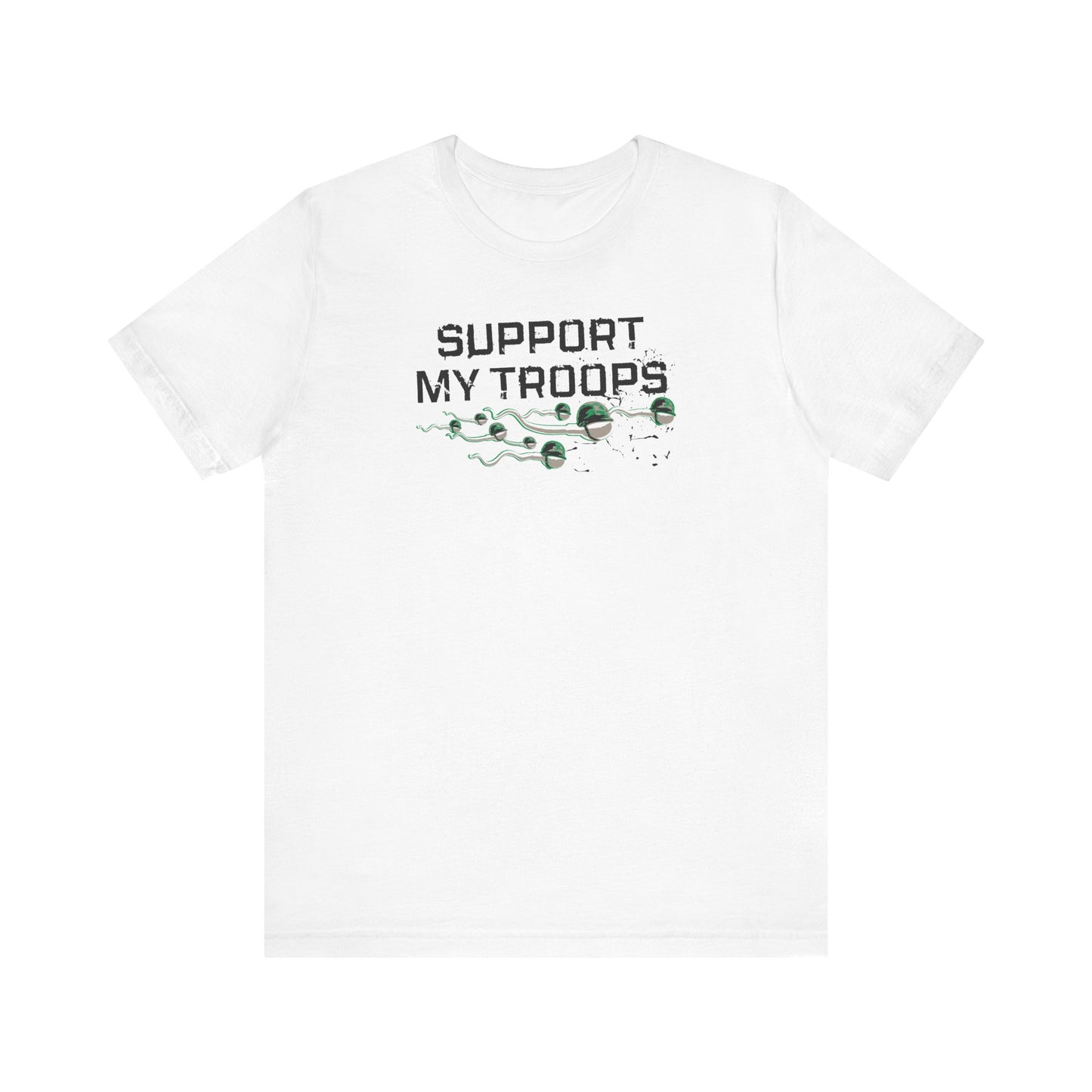 Support My Troops - Men's T-Shirt