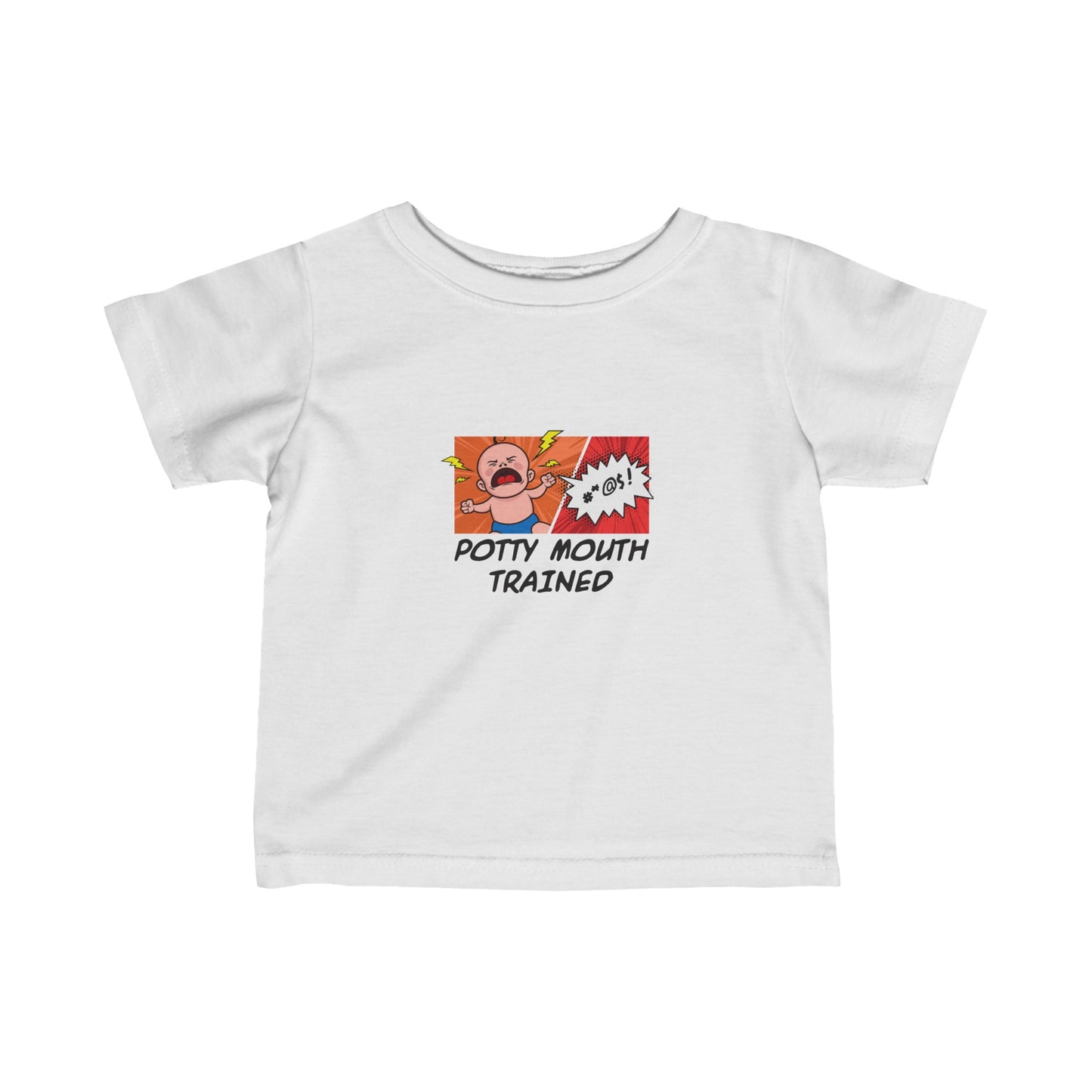 Potty Mouth Trained - Baby T-Shirt