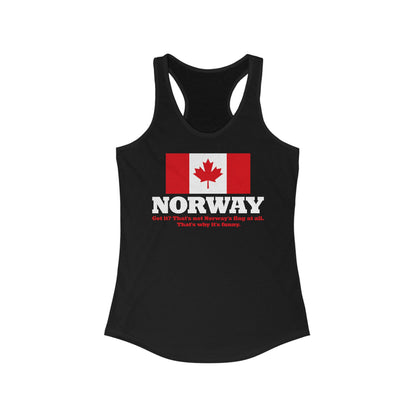 Norway - Get It? That's Not Norway's Flag At All. - Women’s Racerback Tank