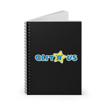 Clit 'R' Us - Spiral Notebook