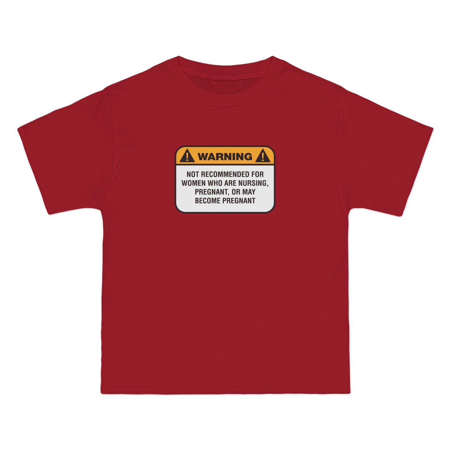 Warning: Not Recommended For Women Who Are Nursing - Men's Heavyweight T-Shirt