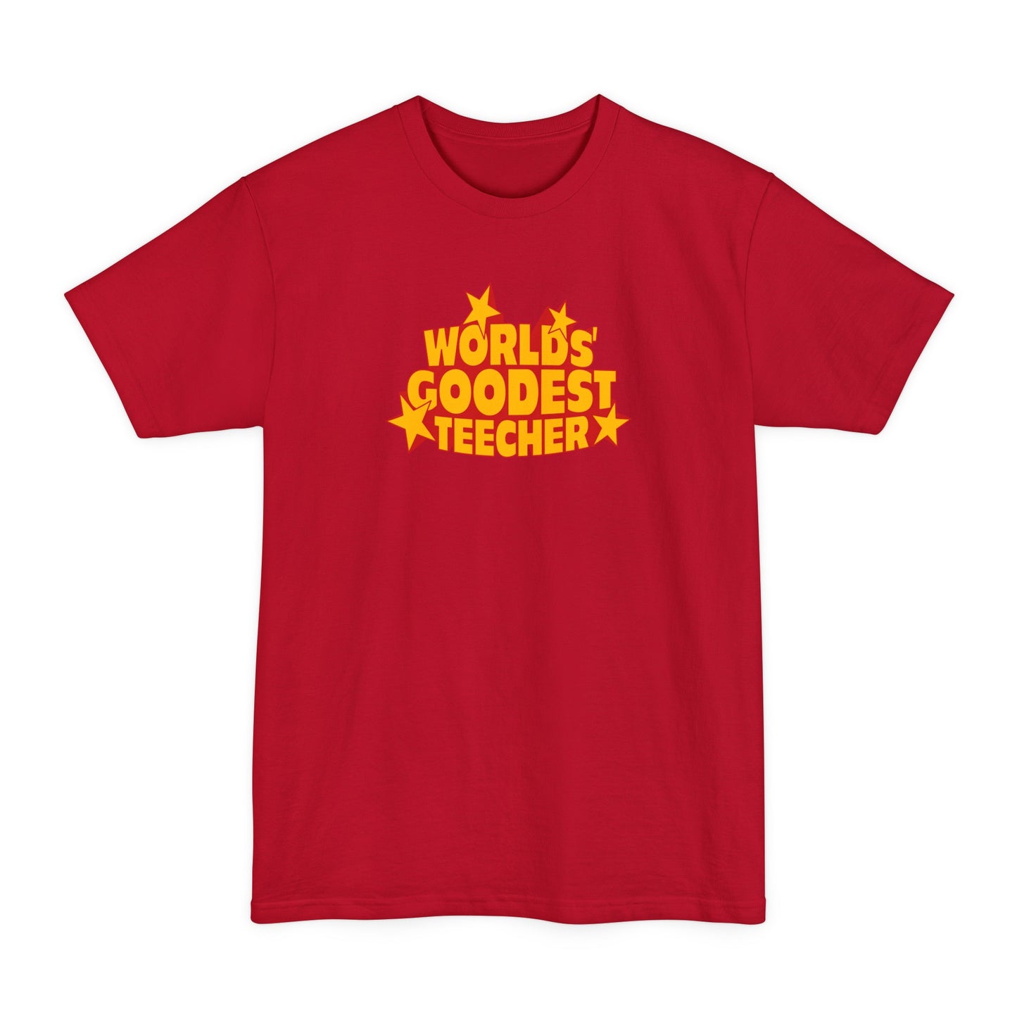 Worlds' Goodest Teecher - Men's Tall T-Shirt