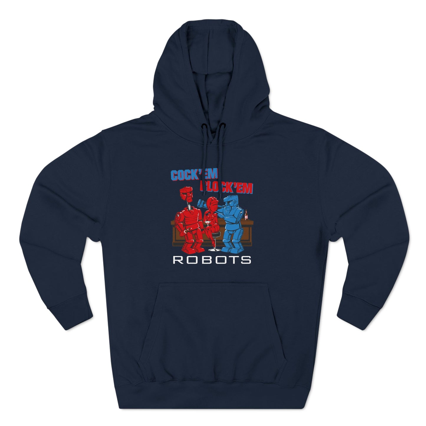 Cock'Em Block'Em Robots - Hoodie