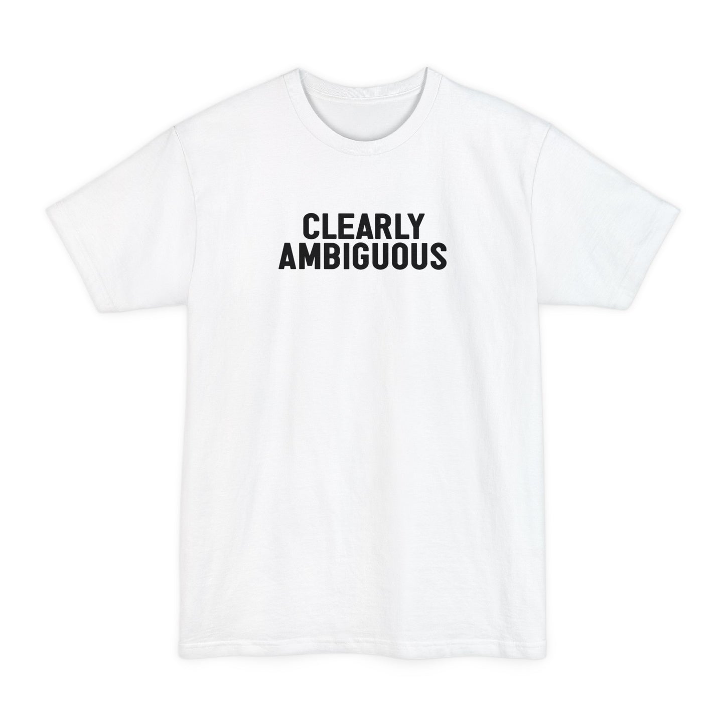 Clearly Ambiguous - Men's Tall T-Shirt