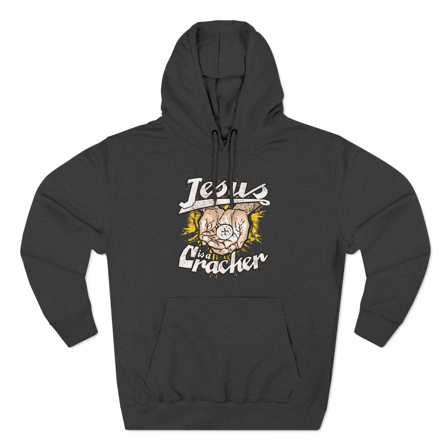 Jesus Is A Cracker - Hoodie