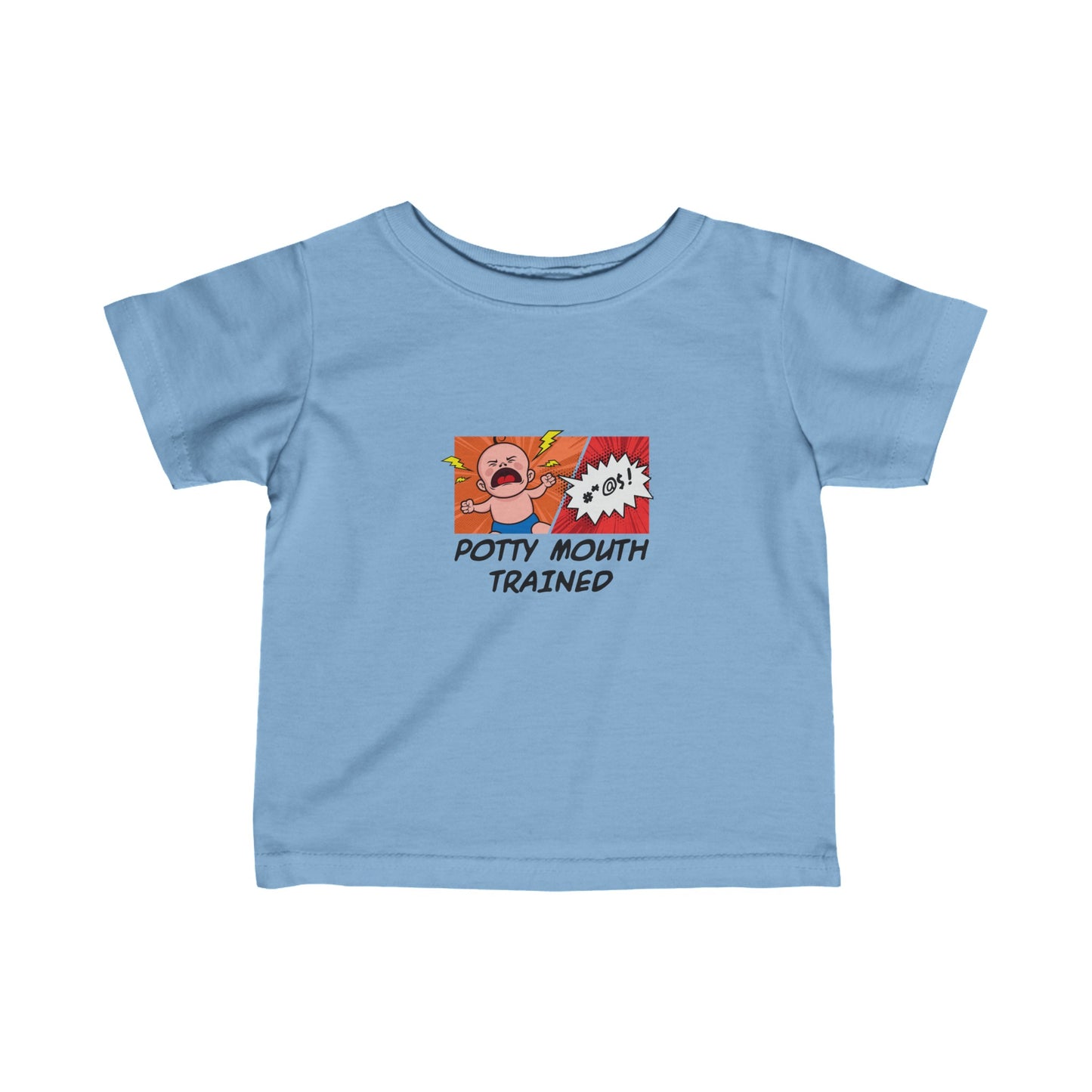 Potty Mouth Trained - Baby T-Shirt