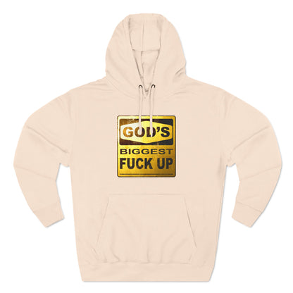 God's Biggest Fuck Up - Hoodie