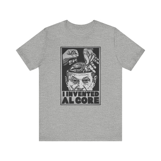 I Invented Al Gore - Men's T-Shirt