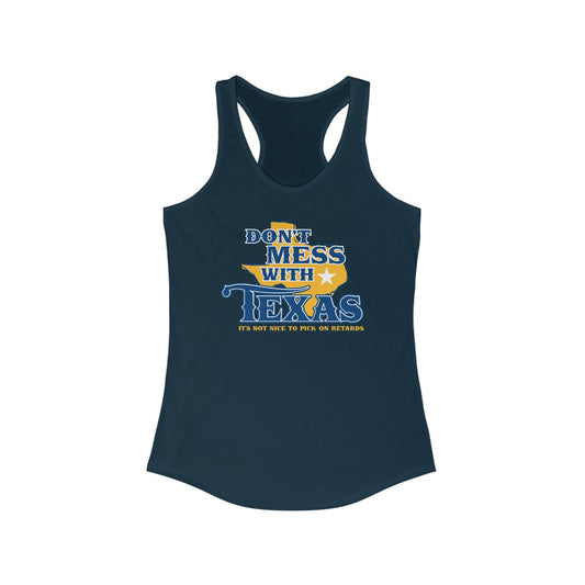 Don't Mess With Texas - Women's Racerback Tank