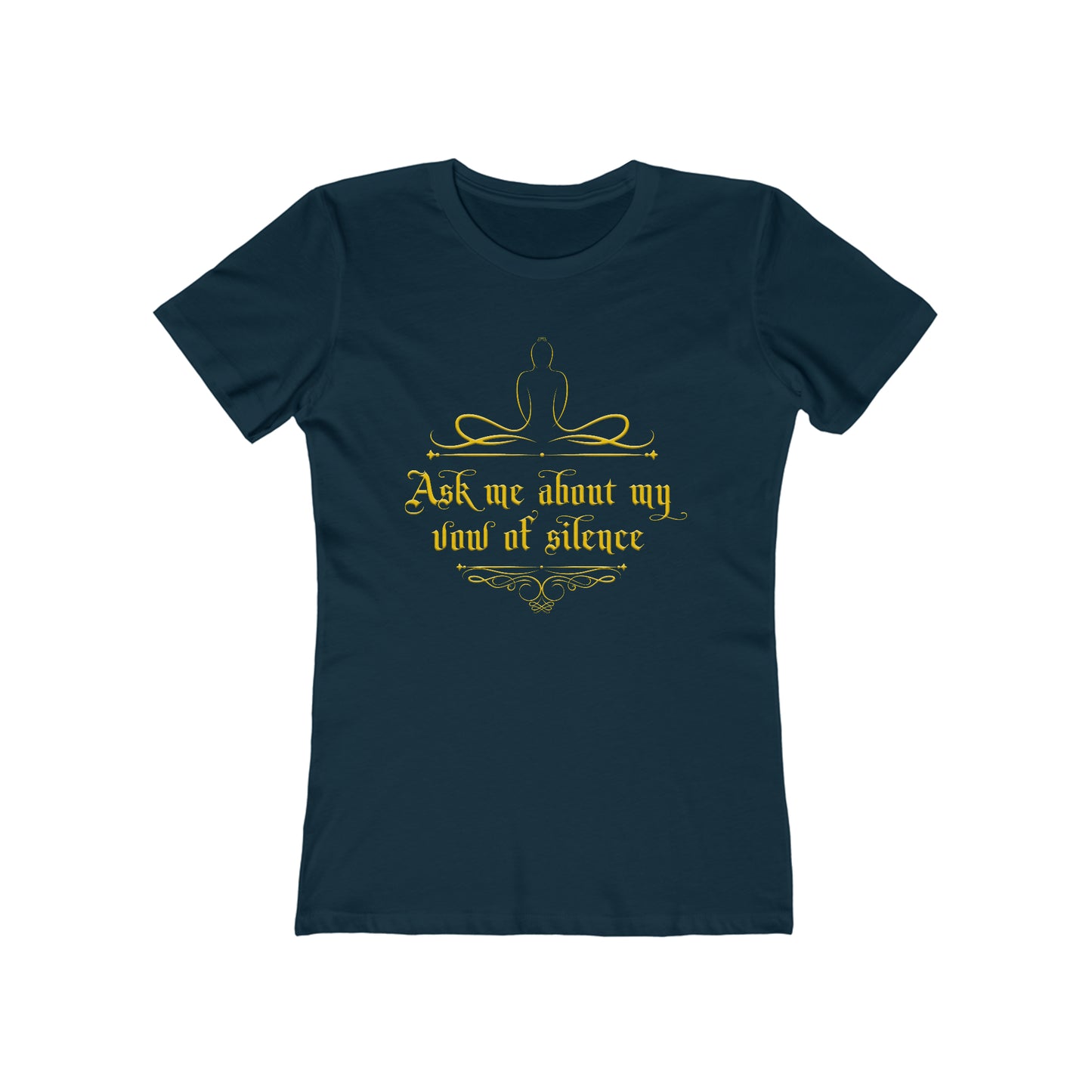 Ask Me About My Vow Of Silence - Women’s T-Shirt