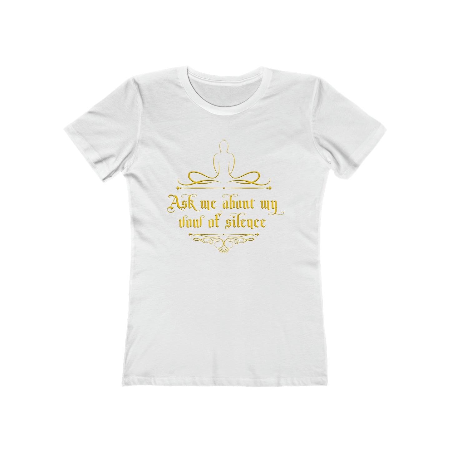 Ask Me About My Vow Of Silence - Women’s T-Shirt