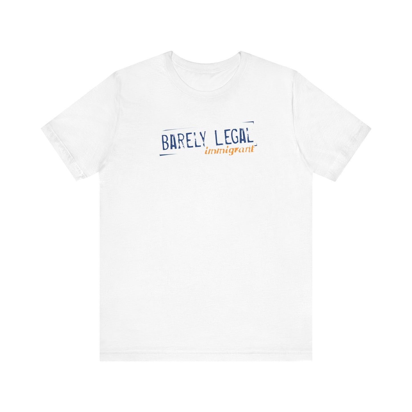 Barely Legal Immigrant  - Men's T-Shirt