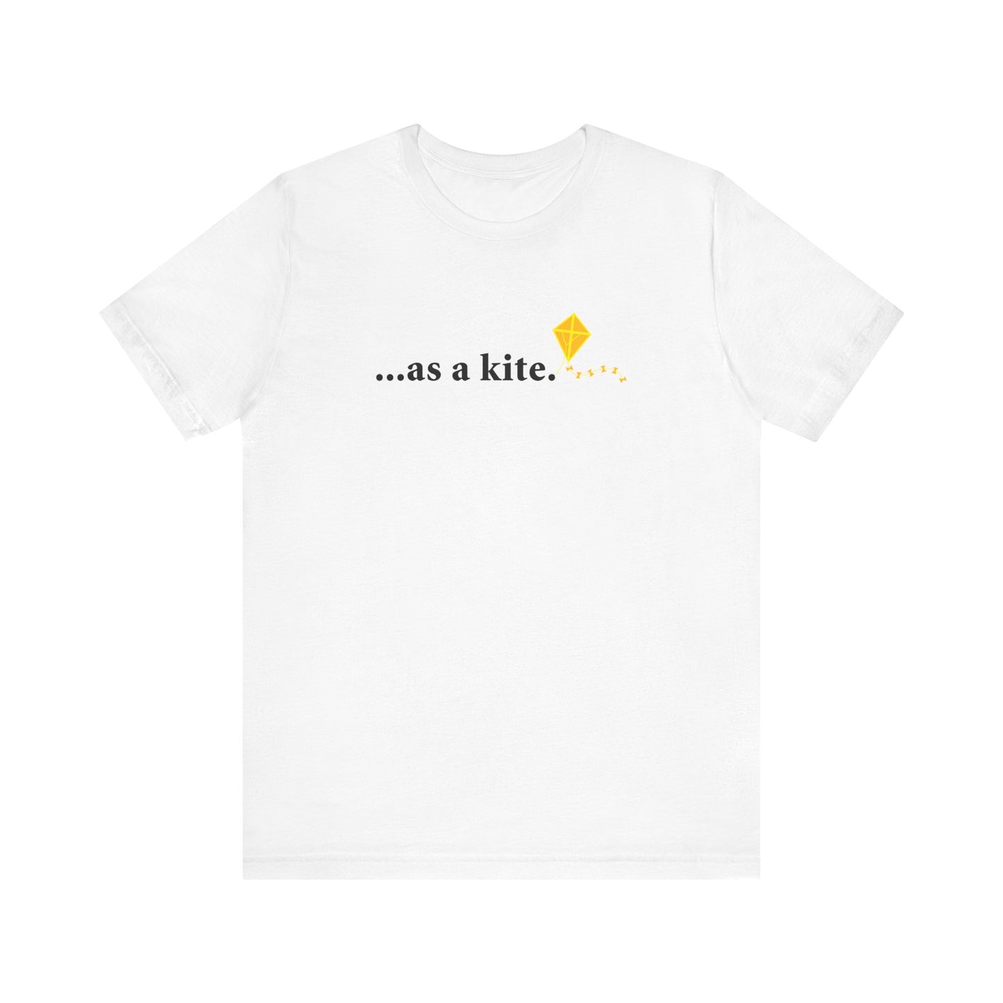 ...As A Kite - Men's T-Shirt