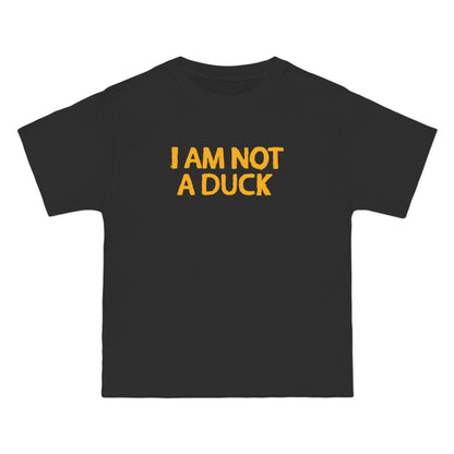 I Am Not A Duck - Men's Heavyweight T-Shirt