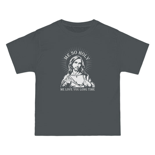 Me So Holy Me Love You Long Time - Men's Heavyweight T-Shirt