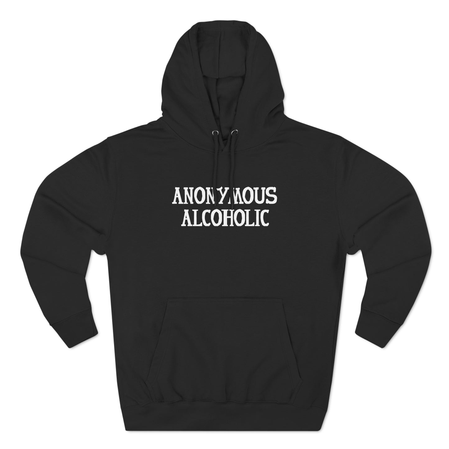 Anonymous Alcoholic - Hoodie