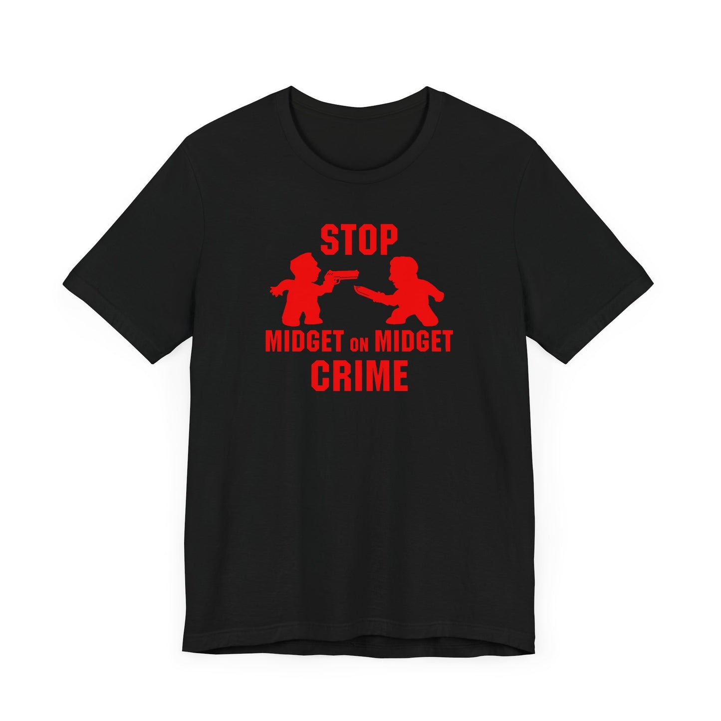 Stop Midget On Midget Crime - Men's T-Shirt