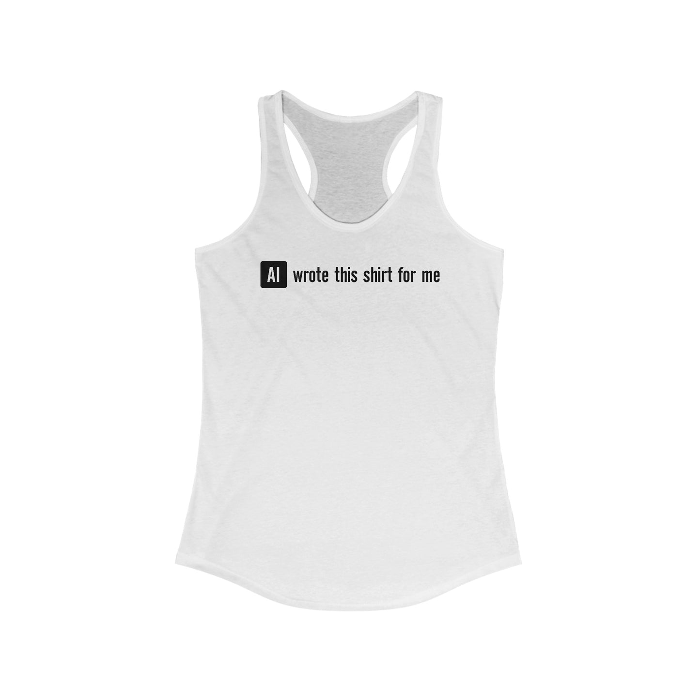 Ai Wrote This Shirt For Me - Women's Racerback Tank