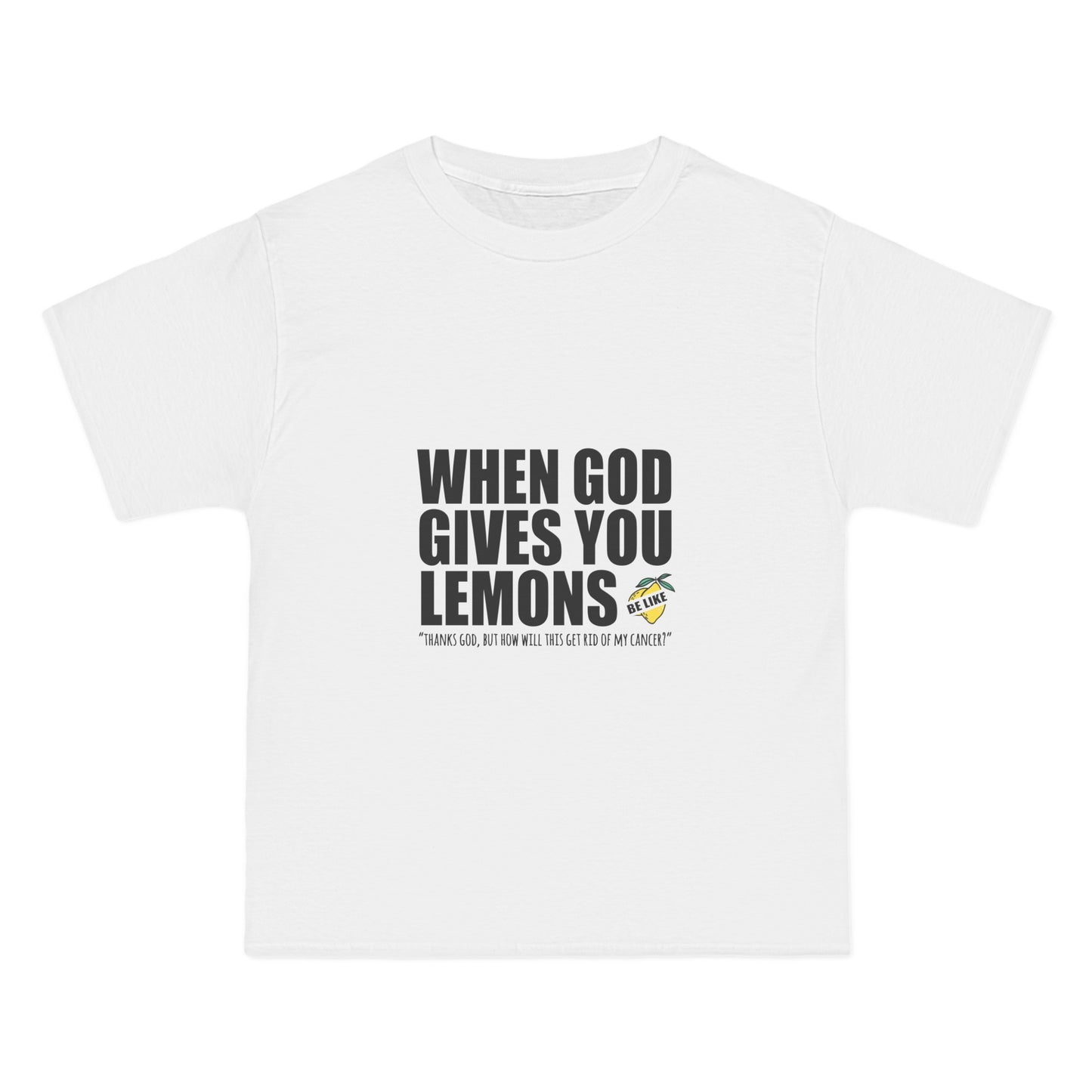 When God Gives You Lemons - Men's Heavyweight T-Shirt