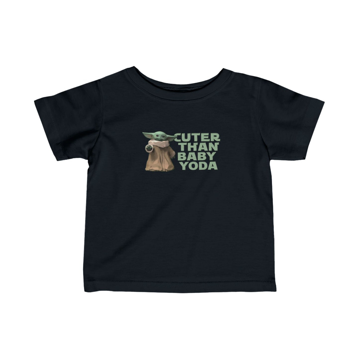 Cuter Than Baby Yoda - Baby T-Shirt