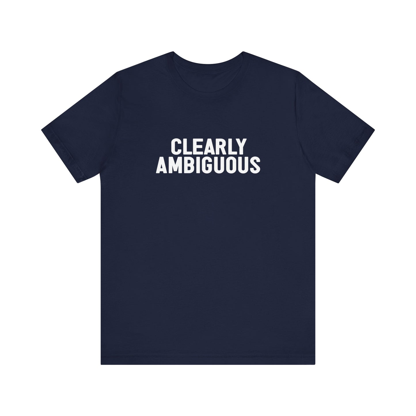 Clearly Ambiguous  - Men's T-Shirt