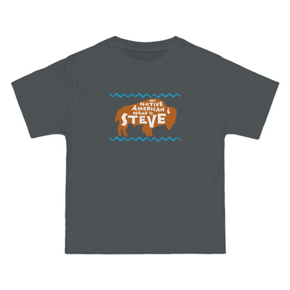 My Native American Name Is Steve - Men's Heavyweight T-Shirt