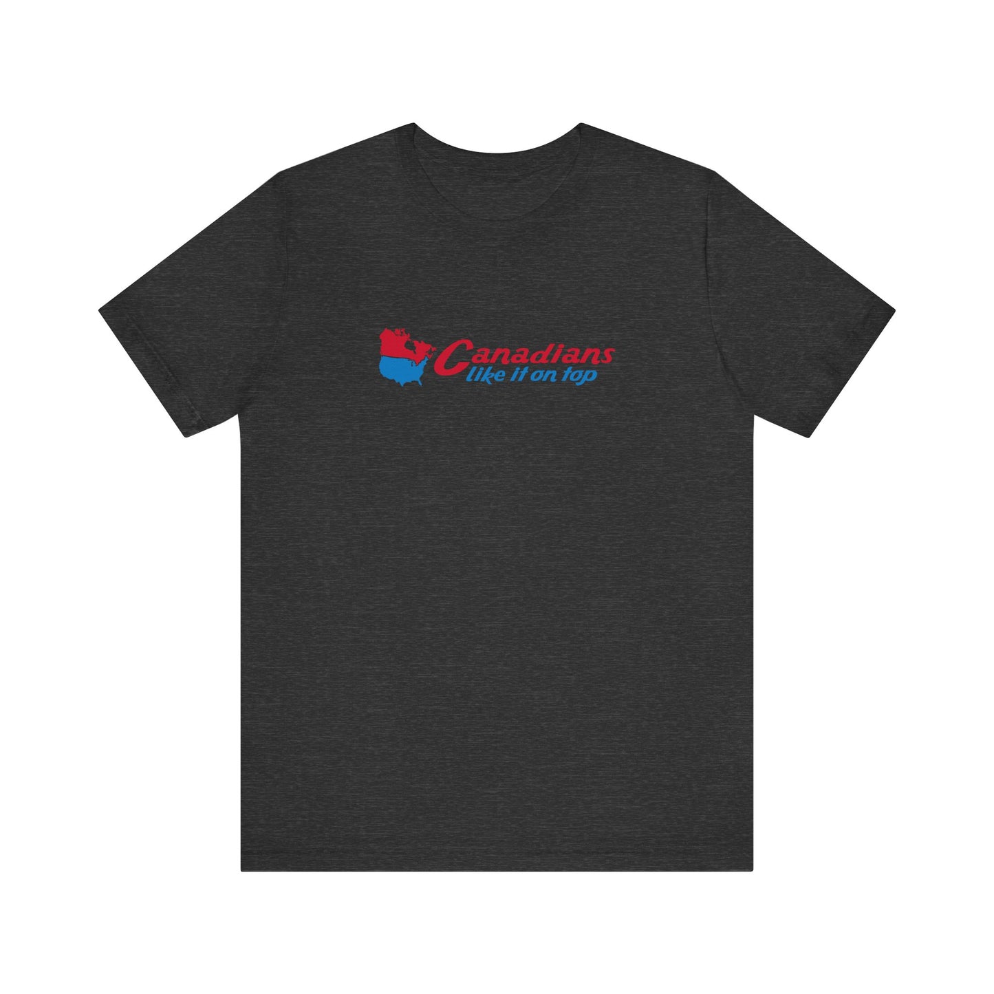 Canadians Like It On Top - Men's T-Shirt