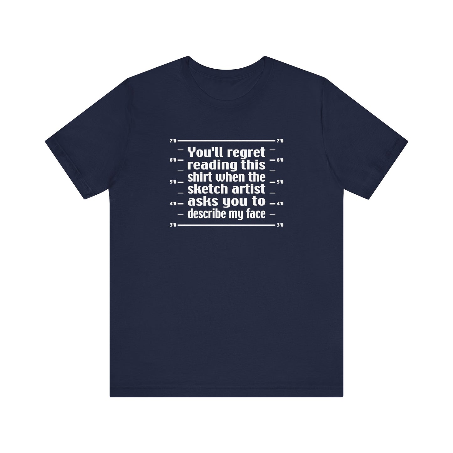 You'll Regret Reading This Shirt - Men's T-Shirt