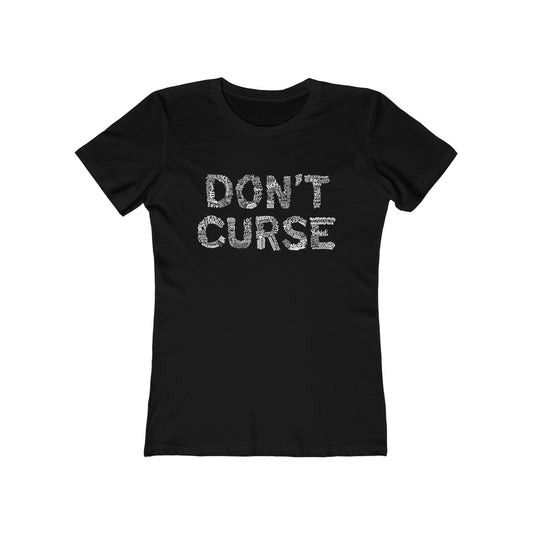 Don't Curse - Women’s T-Shirt