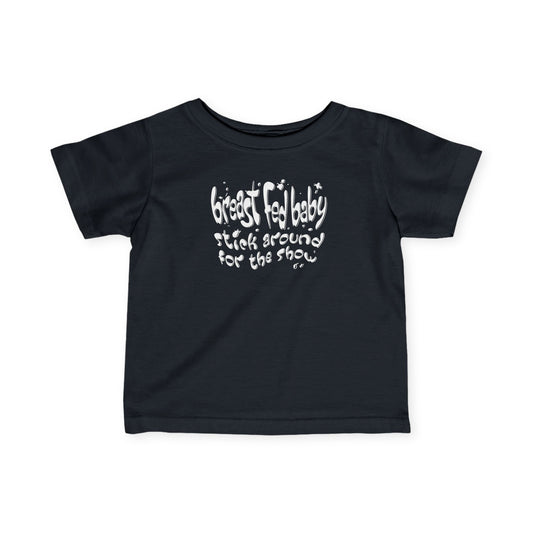 Breast Fed Baby - Baby T-Shirt