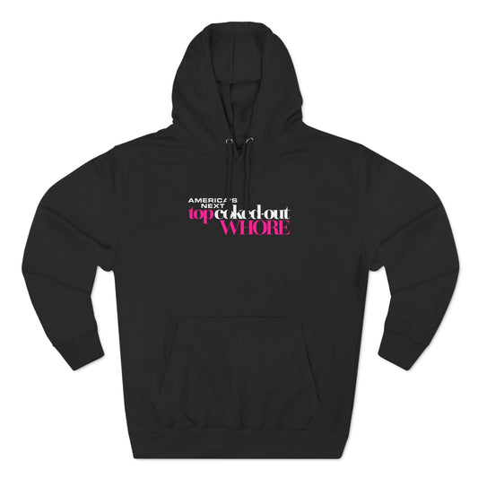 America's Next Top Coke Whore - Hoodie