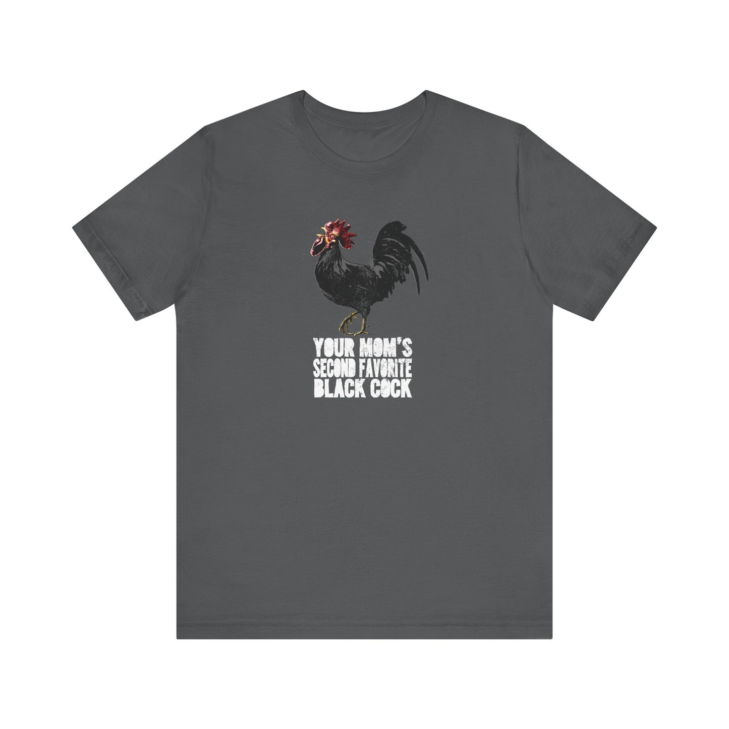 Your Mom's Second Favorite Black Cock - Men's T-Shirt