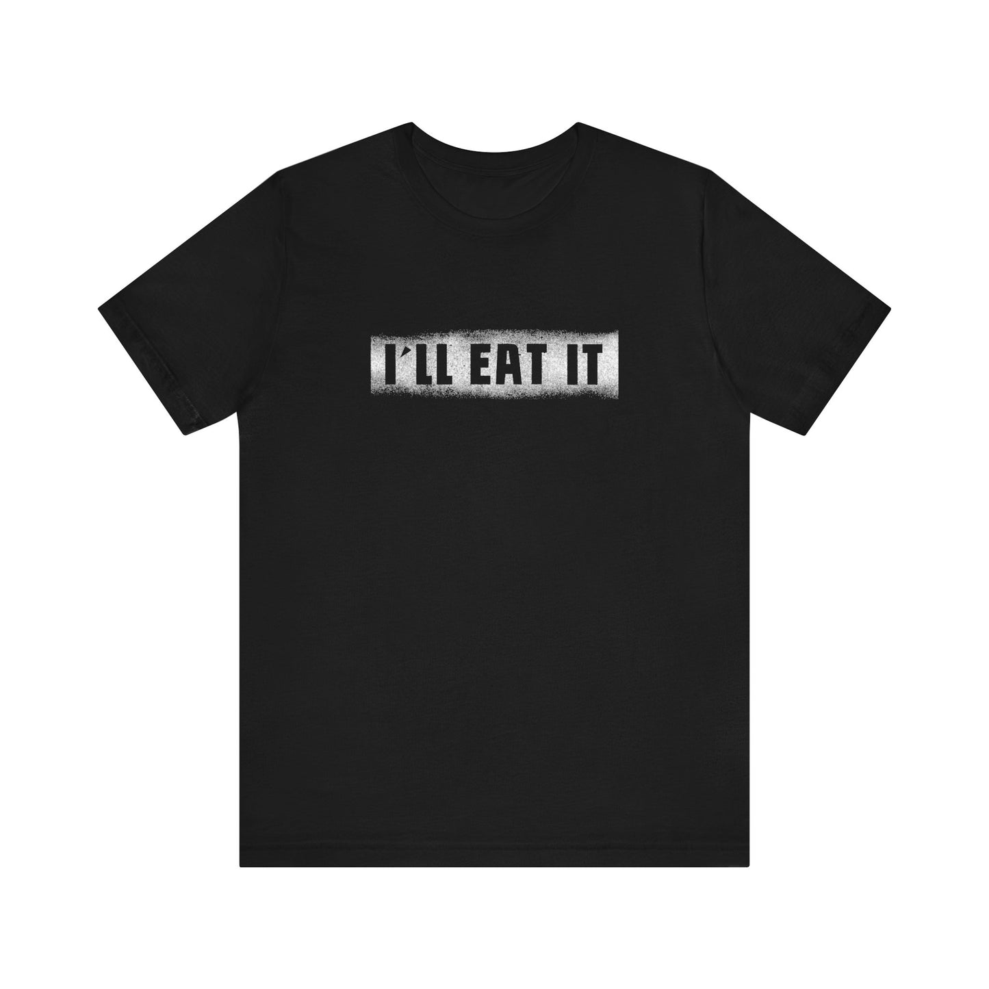 I'll Eat It - Men's T-Shirt