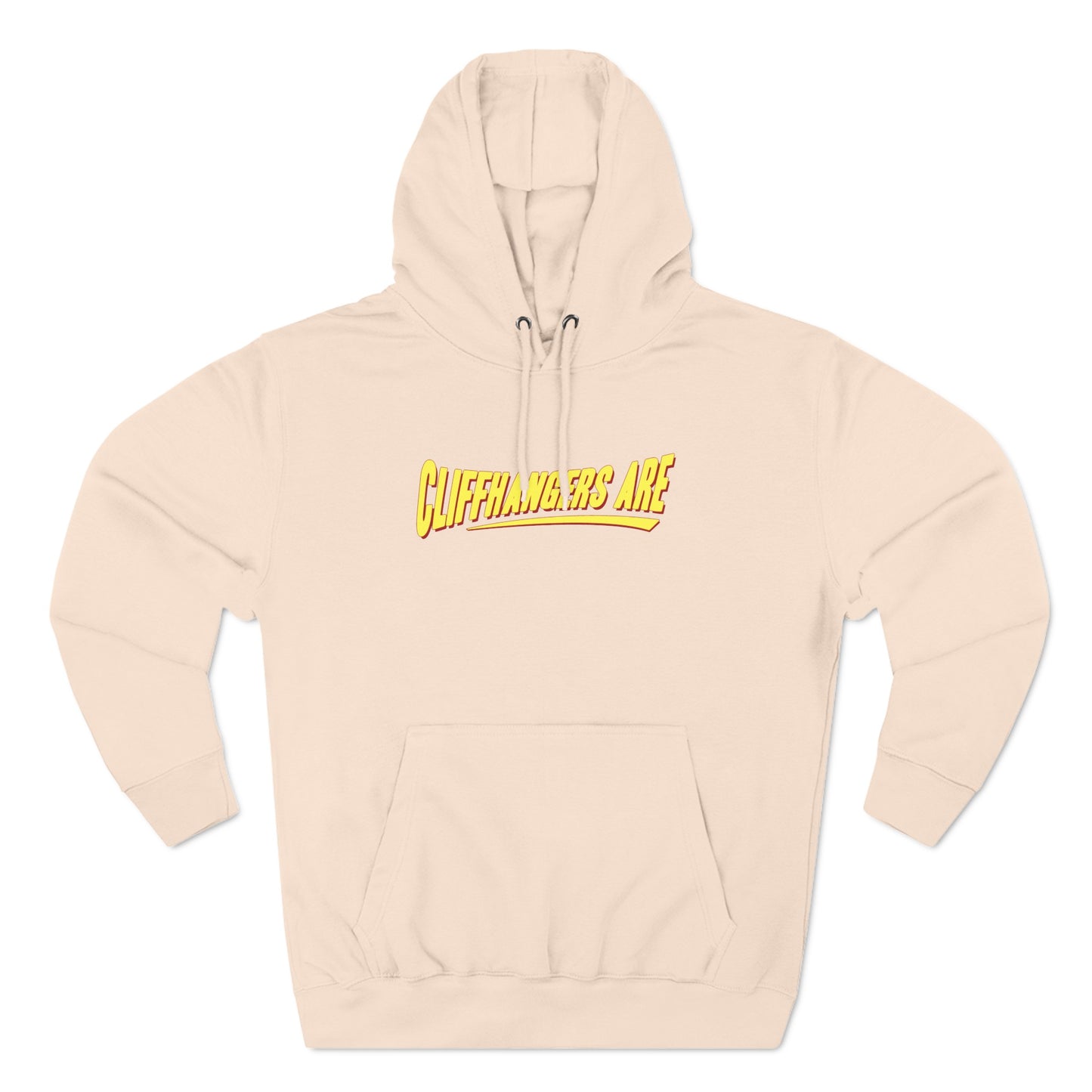 Cliffhangers Are - Hoodie