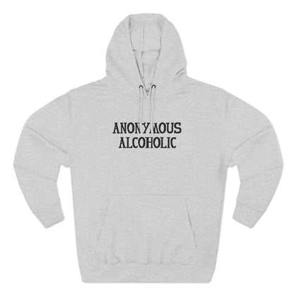 Anonymous Alcoholic - Hoodie