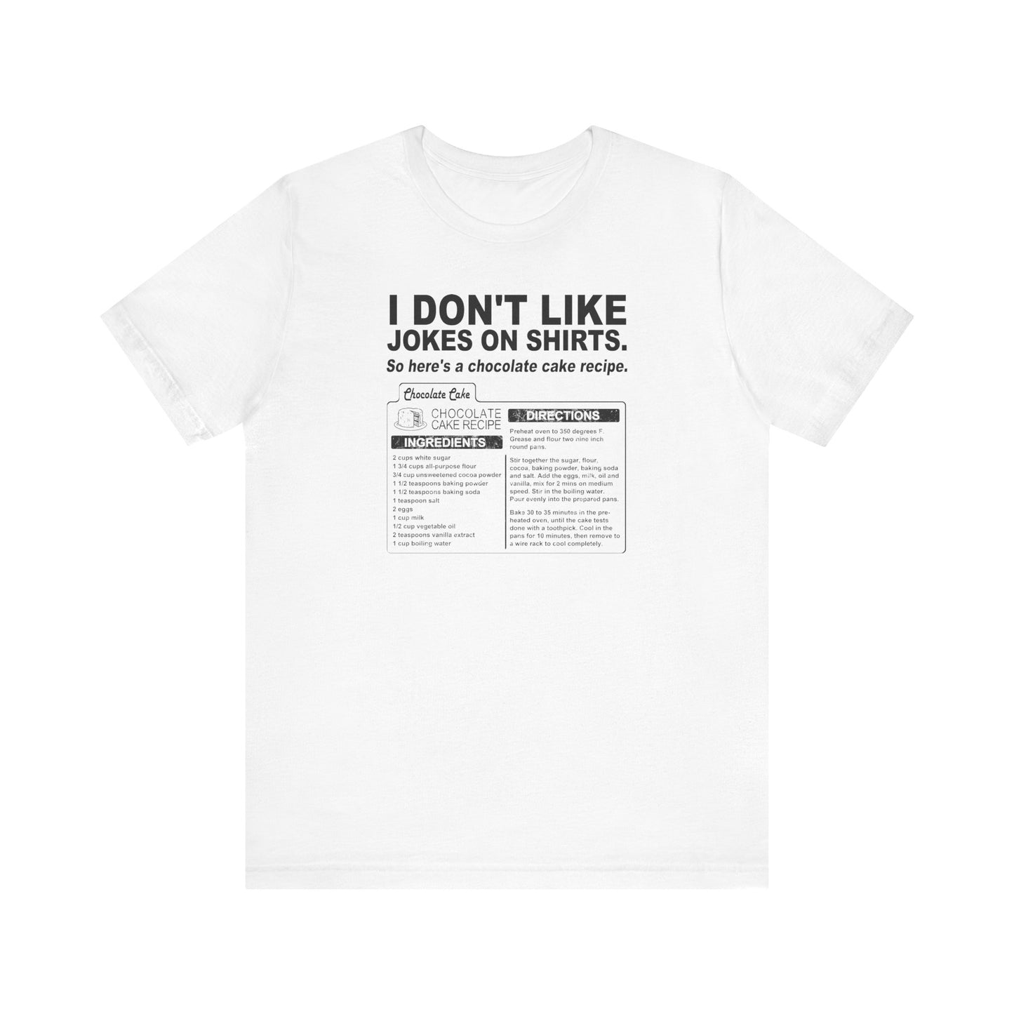 I Don't Like Jokes On Shirts. - Men's T-Shirt