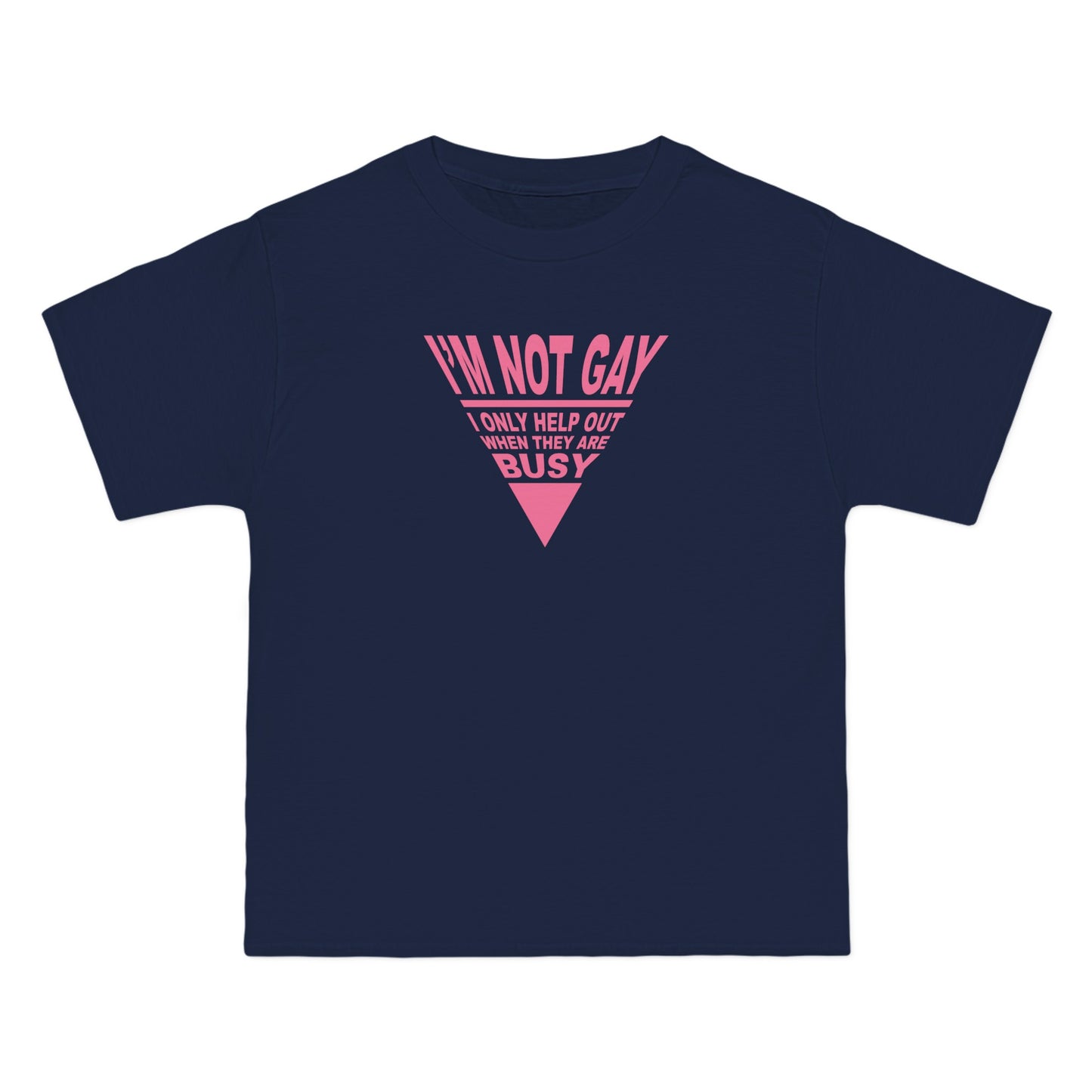 I'm Not Gay - I Only Help Out When They Are Busy - Men's Heavyweight T-Shirt