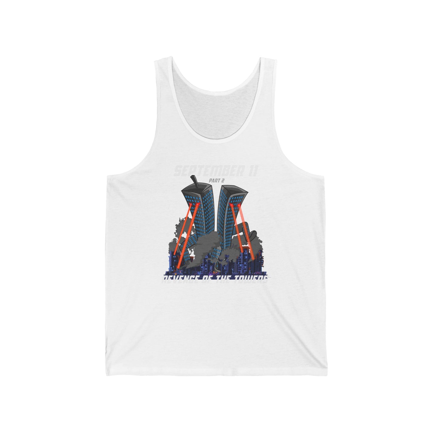 September 9-11 Part Two - Revenge Of The Towers - Unisex Tank