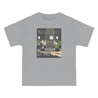 Measure Twice Cut Once - Men's Heavyweight T-Shirt