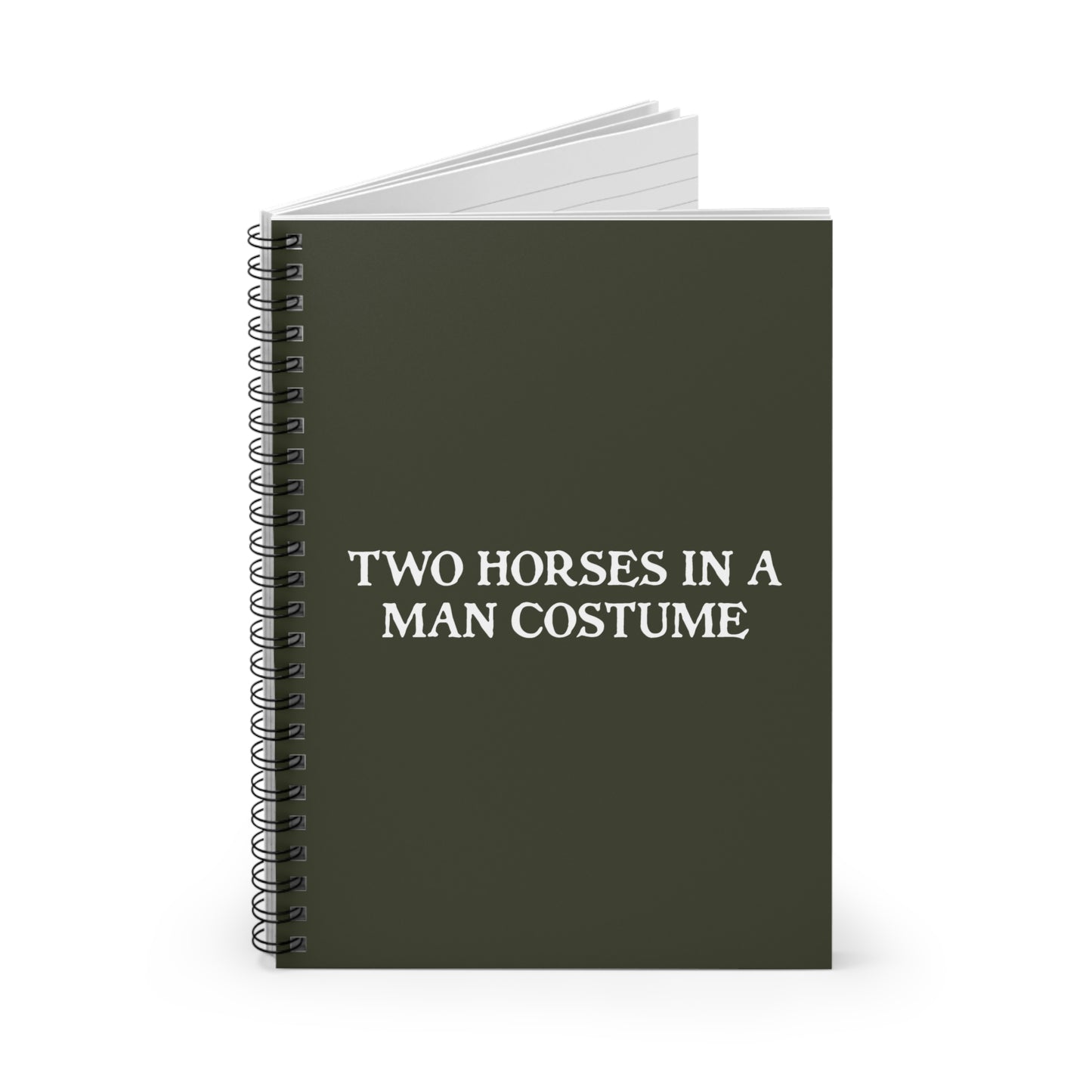 Two Horses In A Man Costume - Spiral Notebook