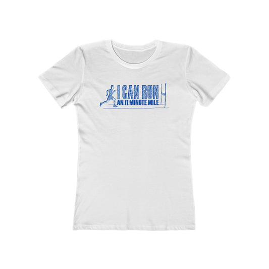 I Can Run An 11 Minute Mile - Women’s T-Shirt