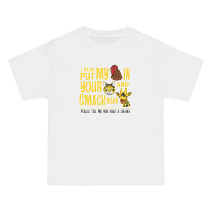 I Wanna Put My (Cock) In Your (Pussy) And Smack Your (Giraffe) - Men's Heavyweight T-Shirt