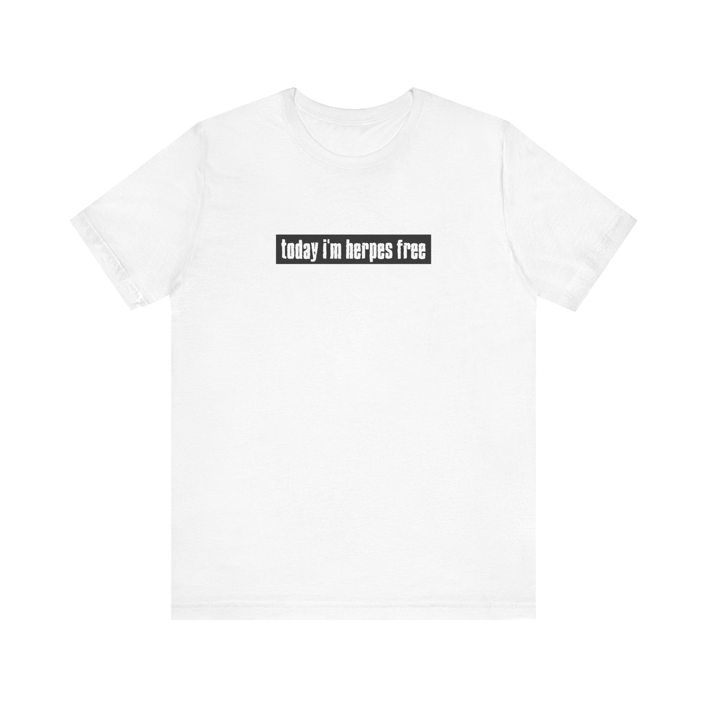 Today I'm Herpes Free - Men's T-Shirt