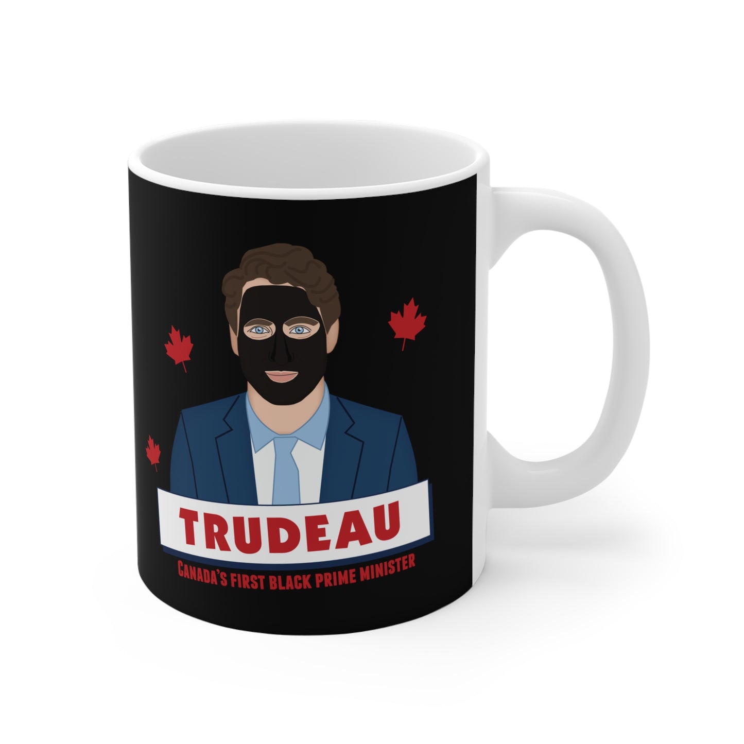 Trudeau - Canada's First Black Prime Minister - Mug