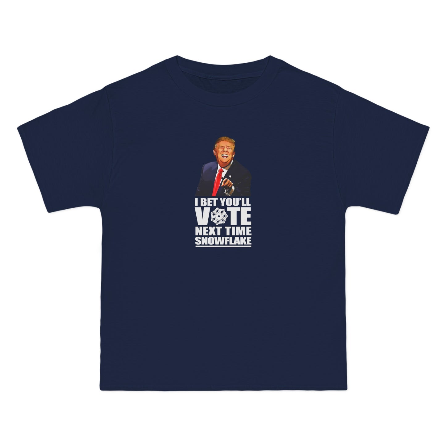 I Bet You'll Vote Next Time Snowflake (Donald Trump) - Men's Heavyweight T-Shirt