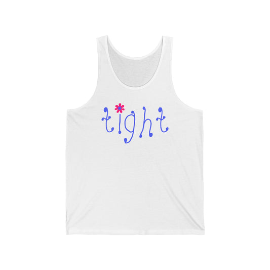 Tight - Unisex Tank