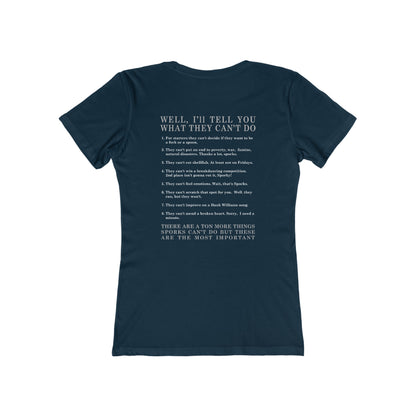 What Can't Sporks Do? Well I'll Tell You What They Can't Do - Women’s T-Shirt