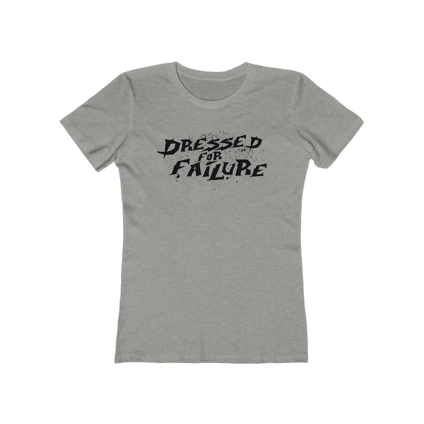 Dressed For Failure - Women’s T-Shirt