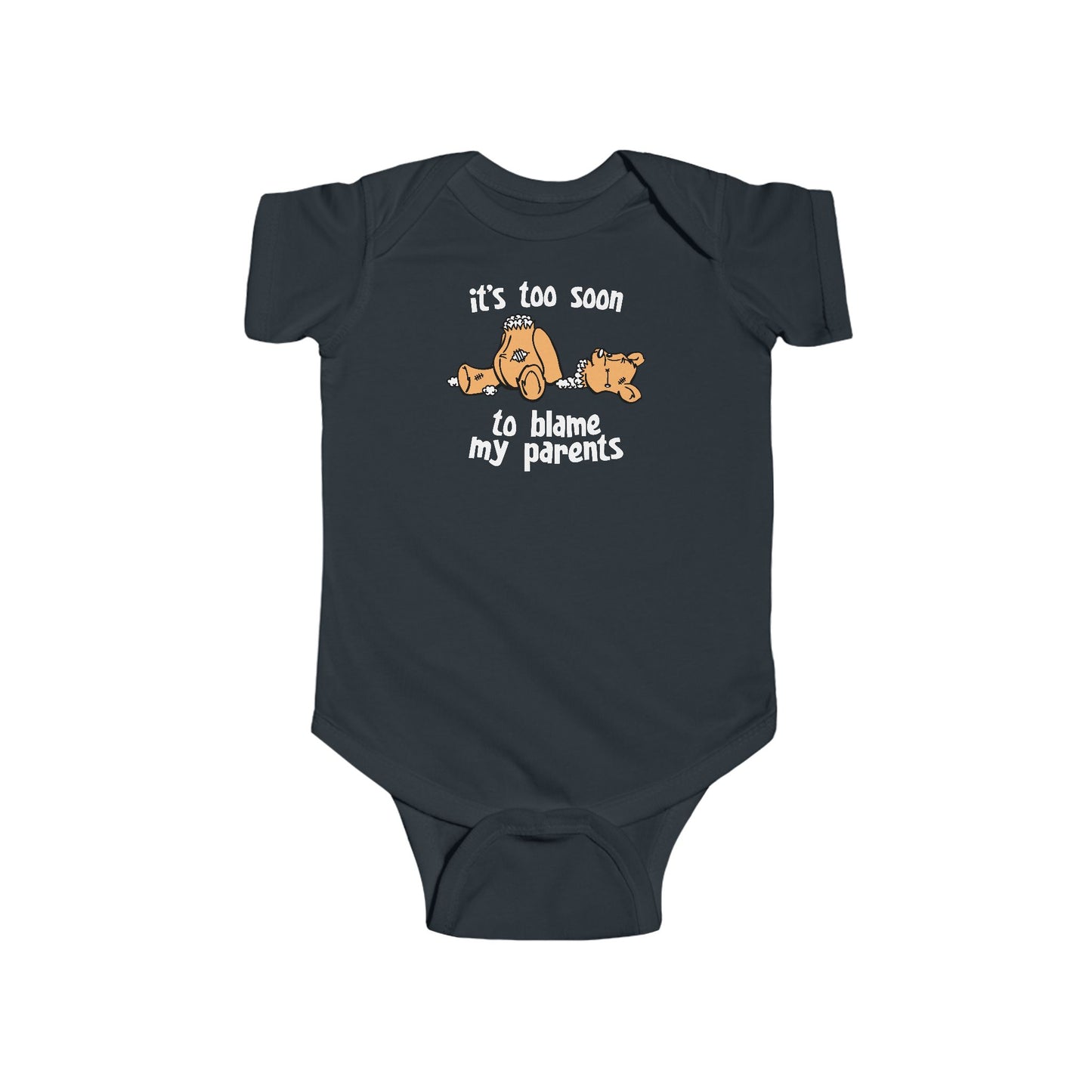 It's Too Soon To Blame My Parents - Baby Onesie